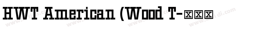HWT American (Wood T字体转换